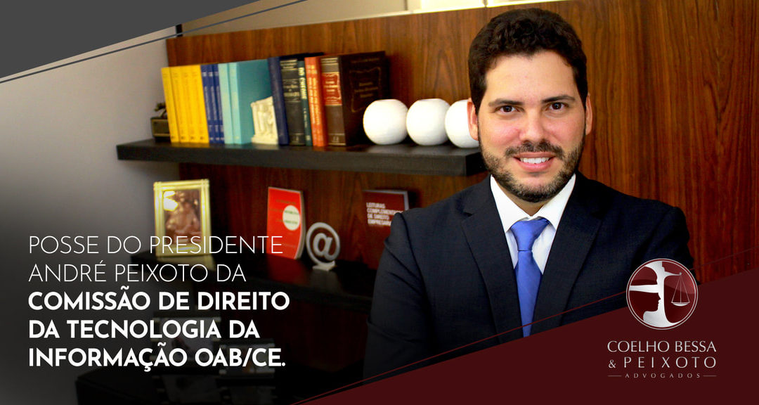 Posse do presidente André Peixoto da Comissão de Direito da Tecnologia da Informação OAB/CE.