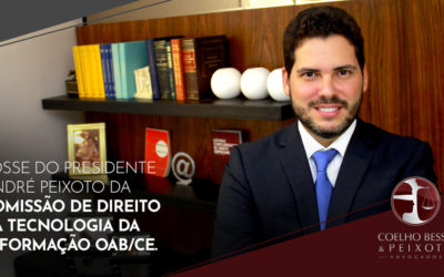 Posse do presidente André Peixoto da Comissão de Direito da Tecnologia da Informação OAB/CE.