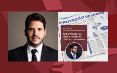 Em máteria para o Jornal O Povo, André Peixoto fala sobre a Relação da LGPD e o consumidor